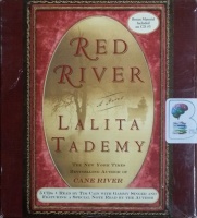 Red River written by Lalita Tademy performed by Tim Cain and Gammy Singer on CD (Abridged)